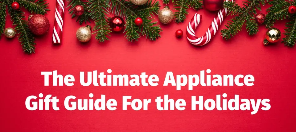 title of the blog 'The Ultimate Appliance Gift Guide for the Holidays' with a border of christmas tree branches, candy canes and ornaments